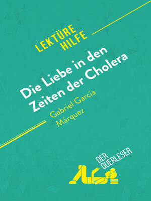 cover image of Die Liebe in den Zeiten der Cholera von Gabriel García Márquez (Lektürehilfe)